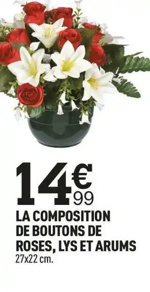 La composition de boutons de roses, lys et arums
