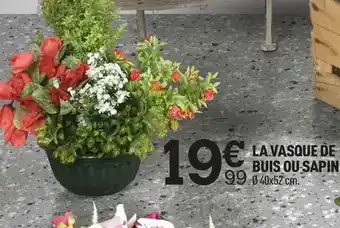 Centrakor La vasque de buis ou sapin offre