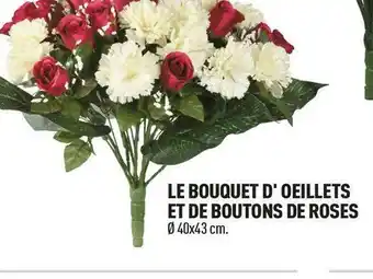 Le bouquet d' oeillets et de boutons de roses