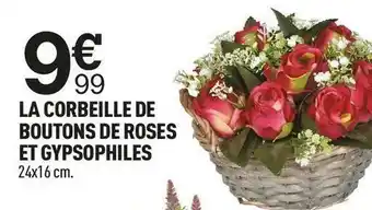 Centrakor La corbeille de boutons de roses et gypsophiles offre