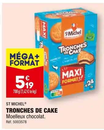 ALDI ST MICHEL TRONCHES DE CAKE offre