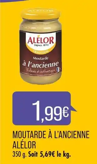 Match ALÉLOR MOUTARDE À L’ANCIENNE offre