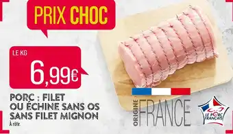 Match PORC : FILET OU ÉCHINE SANS OS SANS FILET MIGNON offre