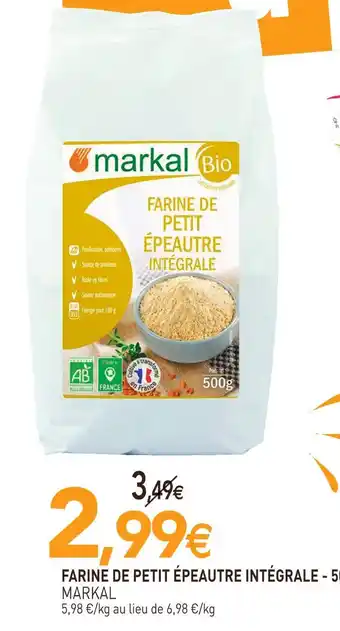 naturéO MARKAL FARINE DE PETIT ÉPEAUTRE INTÉGRALE offre