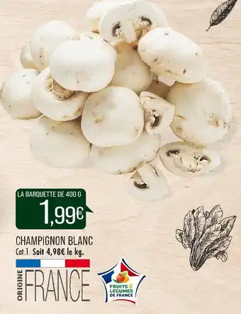 Match CHAMPIGNON BLANC offre
