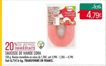 Match CORA SAUCISSE DE VIANDE offre