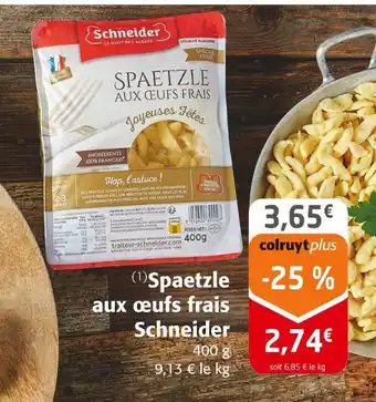 Colruyt Schneider Spaetzle aux œufs frais offre