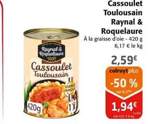 Colruyt Raynal & Roquelaure Cassoulet Toulousain offre