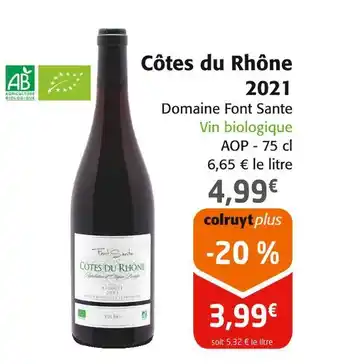 Colruyt Domaine Font Sante Côtes du Rhône 2021 offre