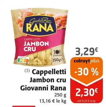 Giovanni Rana Cappelletti Jambon cru