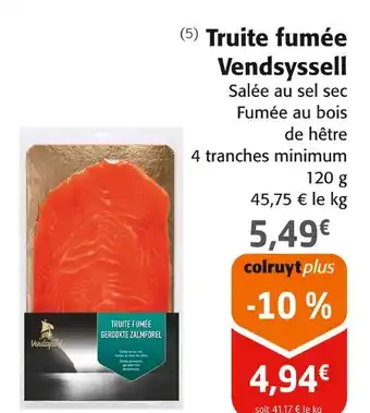 Colruyt Vendsyssell Truite fumée offre