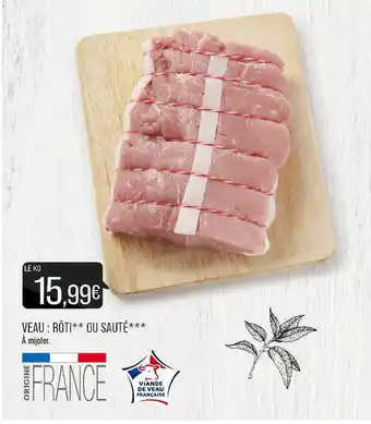 VEAU : RÔTI OU SAUTÉ