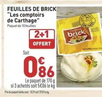 Grand Frais FEUILLES DE BRICK Les comptoirs de Carthage offre