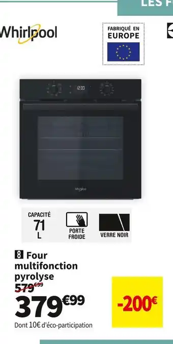 Conforama WHIRLPOOL FOUR MULTIFONCTION PYROLYSE OMR55RR0B offre