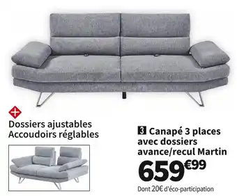 Conforama CANAPE 3 PLACES AVEC DOSSIERS AVANCE/RECUL MARTIN offre