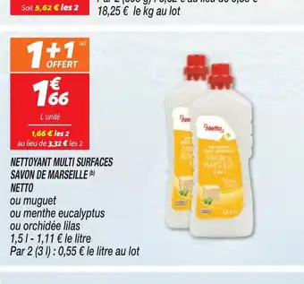 Netto NETTOYANT MULTI SURFACES SAVON DE MARSEILLE offre