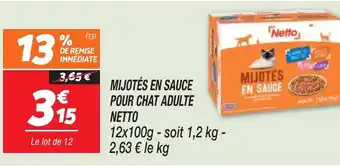 Netto MIJOTÉS EN SAUCE POUR CHAT ADULTE offre