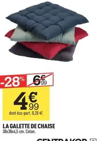 Centrakor LA GALETTE DE CHAISE offre