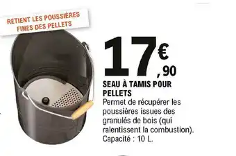 Seau à Tamis Pour Pellets