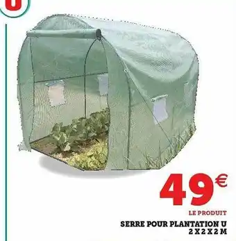 Hyper U Serre Pour Plantation U offre