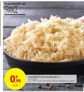 Intermarché Contact Choucroute Cuite Au Riesling offre