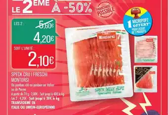 Match Speck Cru I Freschi Montorsi offre