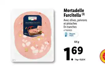 Lidl ITALIAMO Mortadelle Farcitella offre
