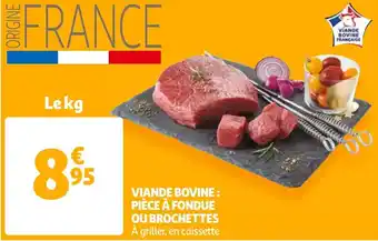 Auchan Viande bovine : pièce à fondue ou brochettes offre