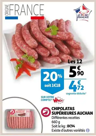 Auchan Chipolatas supérieures auchan offre