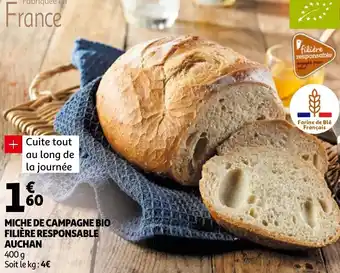 Auchan Miche de campagne bio filière responsable auchan offre