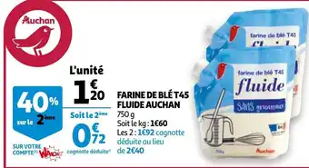 Auchan Farine de bléT45 fluide auchan offre