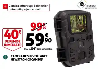 Auchan Camera de surveillance newstronics cam offre