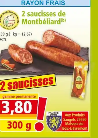 Norma 2 saucisses de Montbéliard offre