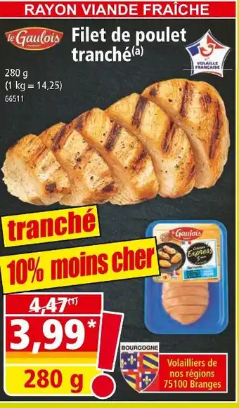 Norma LE GAULOIS Filet de poulet tranché offre