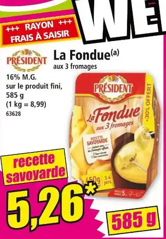 Norma PRESIDENT La Fondue offre