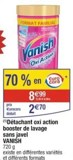 Cora x Carrefour (¹)Détachant oxi action booster de lavage sans javel VANISH offre