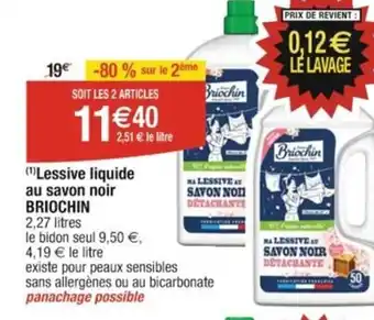 Cora x Carrefour (¹)Lessive liquide au savon noir BRIOCHIN offre