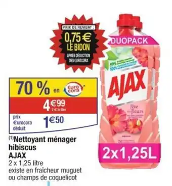 Cora x Carrefour (¹)Nettoyant ménager hibiscus AJAX offre