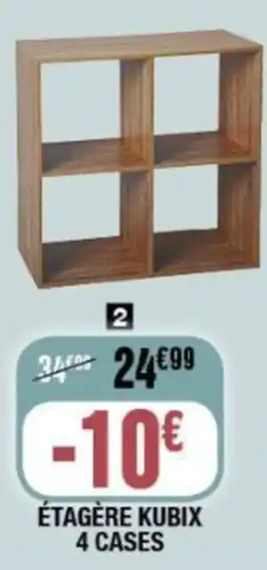 La Foir'Fouille ÉTAGÈRE KUBIX 4 CASES offre