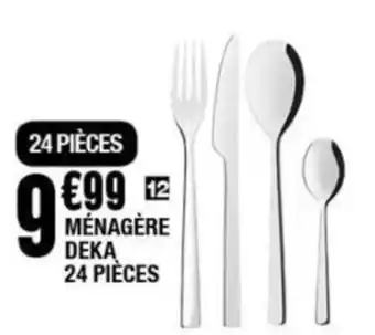 La Foir'Fouille MÉNAGÈRE DEKA 24 PIÈCES offre