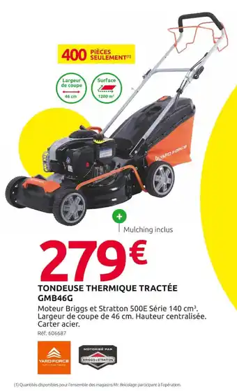 Mr Bricolage TONDEUSE THERMIQUE TRACTÉE GMB46G offre