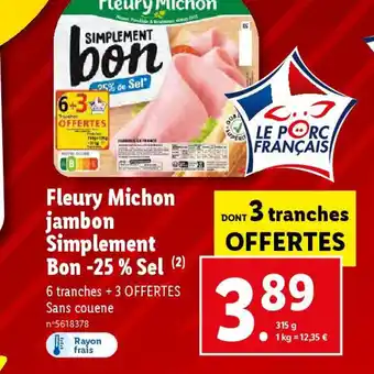 Fleury Michon jambon Simplement Bon -25% Sel