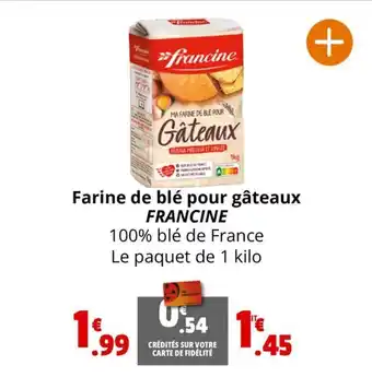 Coccimarket Farine de blé pour gâteaux FRANCINE offre