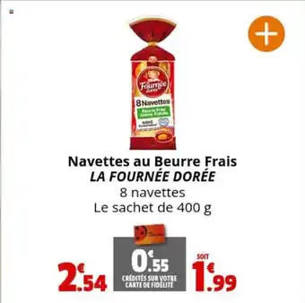 Coccinelle Express Navettes au Beurre Frais LA FOURNÉE DORÉE offre