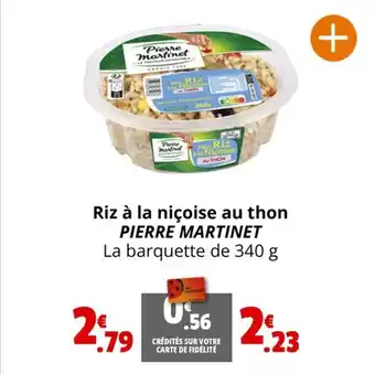 Coccinelle Supermarché Riz à la niçoise au thon PIERRE MARTINET La barquette de 340 g offre