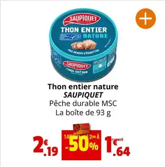 Coccinelle Supermarché Thon entier nature SAUPIQUET offre