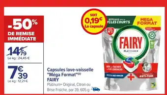 Carrefour Capsules lave-vaisselle "Méga Format"(d) FAIRY offre