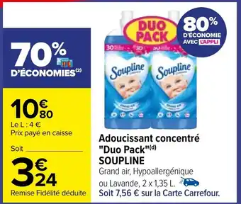 Carrefour Adoucissant concentré "Duo Pack"(d) SOUPLINE offre