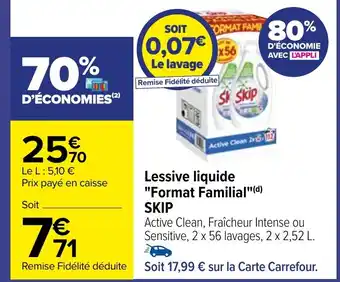 Carrefour Lessive liquide "Format Familial"(d) SKIP offre