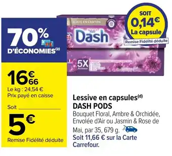 Carrefour Lessive en capsules(d) DASH PODS offre
